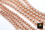 Rose Gold Round Hematite Beads, Smooth Polished Rose Gold Color Non Magnetic Beads BS #208, sizes 4